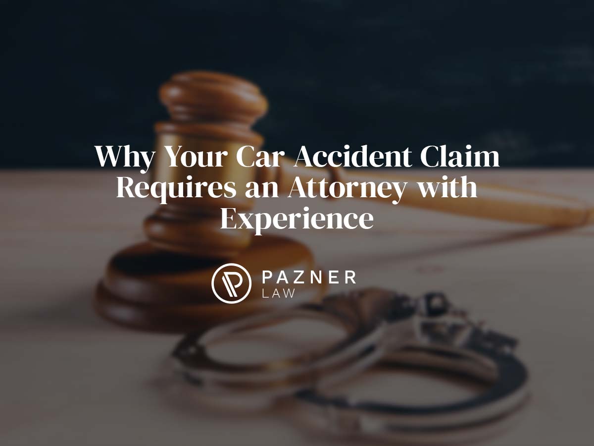 Why Your Car Accident Claim Requires an Attorney with Experience